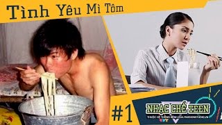 ✪ Tình Yêu Mì Tôm | Nhạc Chế Teen #01 |  Quỳnh Ann Artist