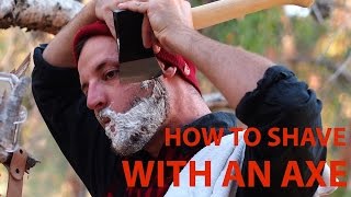 How to Shave With an Axe