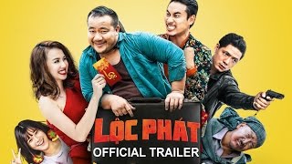 Lộc Phát - Official Trailer [Khởi chiếu 05.02.2016]