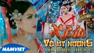 Phim Ca Nhạc Xử Án Võ Mỵ Nương - Kim Thiên Hương (Hồ Việt Trung, Hứa Minh Đạt, ...) [MV HD OFFICIAL]