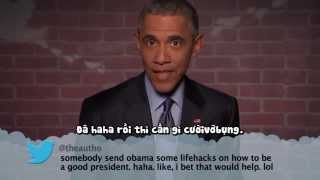 [Vietsub]Tổng thống Obama phản ứng khi bị nói xấu - [Mean Tweets: Obama Edition][Jimmy Kimmel Show]