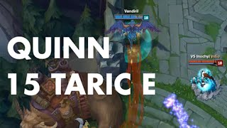 Quinn vs 15 Taric E