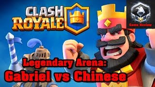 Game Review 2016 ♦ Clash royale - Legendary Arena :: Gabriel vs Chinese - game vui 2016