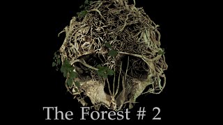 The Forest EP2 Đêm kinh hoàng trong rừng