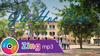 Giờ Học Cuối - Phú Hunter Ft. Xi Rô (MV Official)