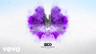 Zedd - Addicted To A Memory (Audio) ft. Bahari