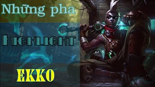 Những pha highlight của Ekko