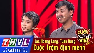 THVL | Cười xuyên Việt 2016 - Tập 9: Cuộc trộm định mệnh - Lạc Hoàng Long, Tuấn Dũng