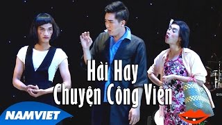 Hài 2016 Chuyện Công Viên - Y Nhu, Mạc Văn Khoa, Lê Thúy | Liveshow Hài Hay 12 Năm Nụ Cười Mới