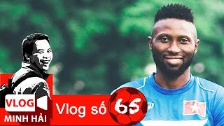 Vlog Minh Hải 65: Có nên gọi Samson lên tuyển?