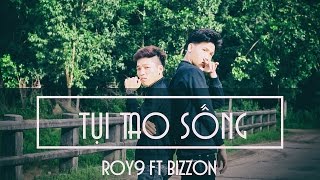 [MV ] | TỤI TAO SỐNG | ROY9 ft BIZZON | TNE Channel | RAP LIFE