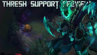 Cùng preview Thresh Support montage