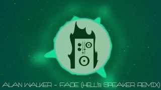 Alan Walker - Fade (Hell's Speaker Remix) Ft. Isabel Park