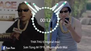 Tha Thu [Sơn Tùng M-TP]  Original Mix [Vesion EDM] #2