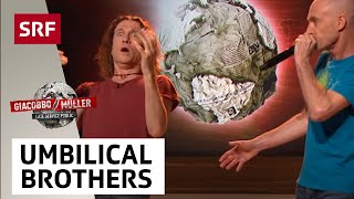«The Umbilical Brothers» aus Australien - Giacobbo / Müller