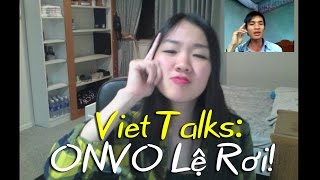 VietTalks: Kayla Explains ONVO and Reacts to Lệ Rơi