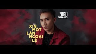 Xin Một Lần Ngoại Lệ - Trịnh Đình Quang x Keyo | OFFICIAL MV (New Cover)
