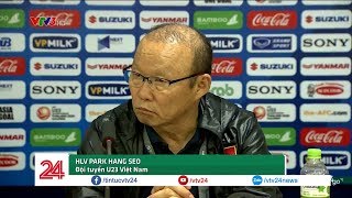 HLV Park Hang-seo: Từ giờ, chúng ta không phải sợ Thái Lan nữa | VTV24