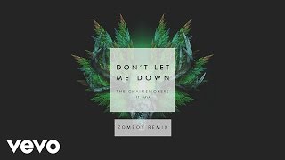 The Chainsmokers - Don't Let Me Down (Zomboy Remix Audio) ft. Daya
