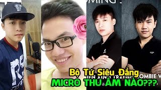 NTN Nguyễn Thành Nam, Trung Tô Tin Việt, Tiến Xinh Trai, Tiền Zombie V4 Dùng Micro Thu Âm Nào
