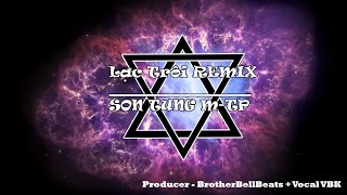 LẠC TRÔI REMIX  - Producer BrotherBellBeats + Vocal VBK