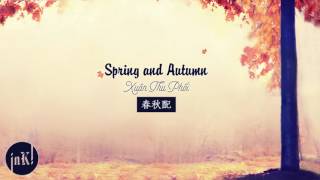 [Engsub|Vietsub] 春秋配 | Spring and Autumn | Xuân Thu Phối - Trương Vỹ