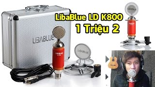 Đập Hộp Micro Thu Âm LibaBlue LD K800, Vanh Leg - Lynh Lee Vẫn Dùng - 1 Triệu 2