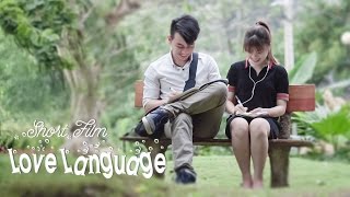 Phim Ngắn: Love Language | Short Film (Remake) Phim Ngắn Hay Về Tình Yêu