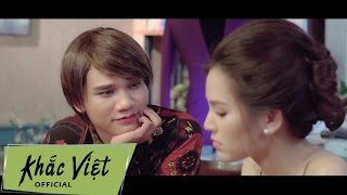 Phim ca nhạc Từ Bỏ... Anh Yêu Em (Phần 1) - Khắc Việt