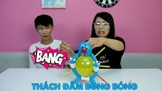Thách Đâm Bóng Bay - Boom Balloon Với Hình Phạt Bóp Vỡ Bóng Bay