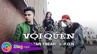 Cơn Mưa Vội Quên - Đinh Tấn TBEAR, P.O.N (Official MV)