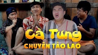 Phim Hài 2017 - Cà Tưng Và Những Chuyện Tào Lao - Xuân Nghị, Thanh Tân, Duy Phước, Lâm Vỹ Dạ