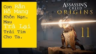 Assassin's Creed Origins-Gameplay-Part-11-The Lizard's Mark-Đòi Lại TRái Tim Từ Bụng Rắn Hổ Mang