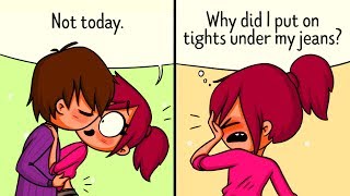 20 LIFE SITUATIONS EVERY WOMAN WILL UNDERSTAND