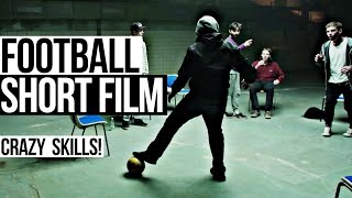 Football Short Film in 4K - Crazy Soccer Skills!
