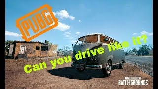 Can you drive like it? Funny Moments (Playerunknown's Battlegrounds)