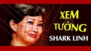 SHARK TANK VIỆT NAM | Xem Tướng Shark Linh - Những Tướng Mệnh Này Đều Hội Tụ... | Thương Vụ Bạc Tỷ