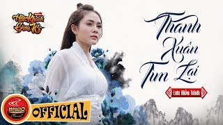 Mì Gõ |  Thanh Xuân Tìm Lại (Hiệp Khách Giang Hồ Mobile OST) – Lưu Hiền Trinh