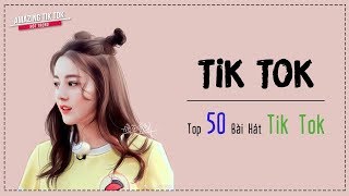 Tổng Hợp Nhạc TikTok Hot - Top 50 Bài Hát Tik Tok Được Yêu Thích Nhất - That Girl & Send It