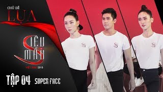 SIÊU MẪU VIỆT NAM 2018 | Tập 4 Full: Hương Giang "đối đầu" NTK Hà Duy