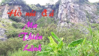 Phượt Hồ núi đá Tây Ninh - rock mountain lake Ma Thien Lanh Tay Ninh province