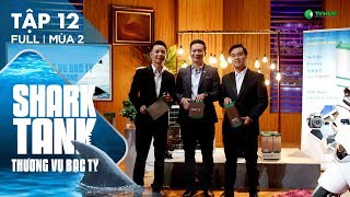 Shark Tank Việt Nam Tập 12 Full | Gặp Startup Đúng Vị, Shark Hưng “Đánh Lẻ” Đầu Tư 1 Triệu $