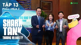 Shark Tank Việt Nam Tập 13 Full | Mối Nhân Duyên Giữa Startup Có Tâm Và Nhà Đầu Tư Có Tầm | Mùa 2