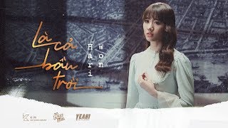 HARI WON | LÀ CẢ BẦU TRỜI | OFFICIAL MV