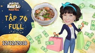 Ngôi sao khoai tây |tập 76 full: Bà Hà trở thành tỉ phú trong chớp mắt vì món hủ tiếu ngon khó cưỡng