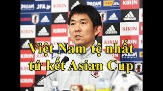 Nhật Bản: tuyển Việt Nam yếu nhất tứ kết Asian Cup