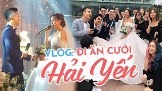 Vlog : Cả Schannel kéo nhau đi ăn cưới Hải Yến !