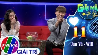 THVL | Jun Vũ bất ngờ được yêu cầu hát 1 đoạn nhạc của Will bằng tiếng Thái |Giải mã tri kỷ - Tập 11