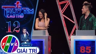 THVL | Bảo Lâm, Kim Anh bất ngờ "chia phe" ở những phút cuối | Truy tìm cao thủ - Tập 12