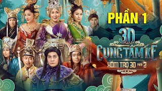 Phim Chiếu Rạp 2019 - 3D Cung Tâm Kế Xóm Trọ 3D - Hồng Vân, Minh Nhí, Xuân Nghị, Lê Lộc - Phần 1